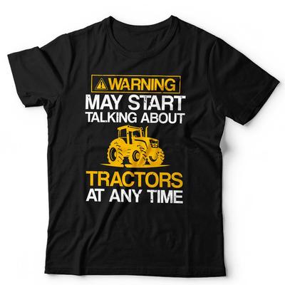Tractor T Shirt May Start Talking About Tractors Unisex and Kids Farmer Farming