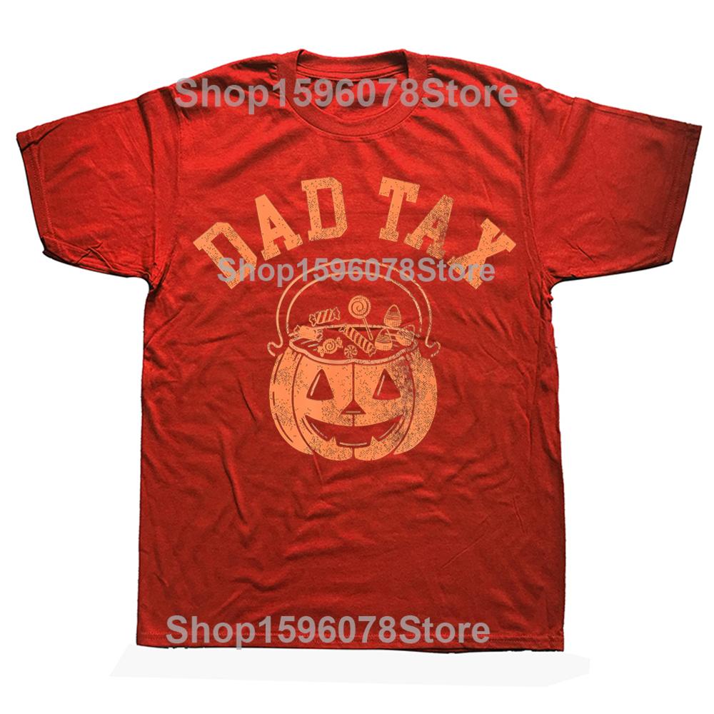Dad Tax Halloween Trick Or Treat Candy Pumkin Dad Joke Tshirt Men Women Hip Hop Oversized T Shirt 100 Cotton Comfort Tshirts S