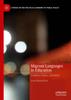 Bok Migrant Languages In Education : Problems, Policies, and Politics