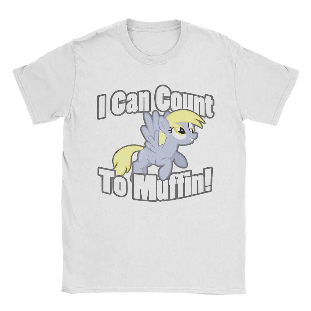 Unisex Muffins Derpy Hooves T Shirt I Can Count To Muffin 100 Cotton Clothes Novelty Short Sleeve O Neck Tee Shirt Printed TShirt