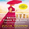 Brighter Than The Sun by Julia Quinn Paperback Book 9780349430614