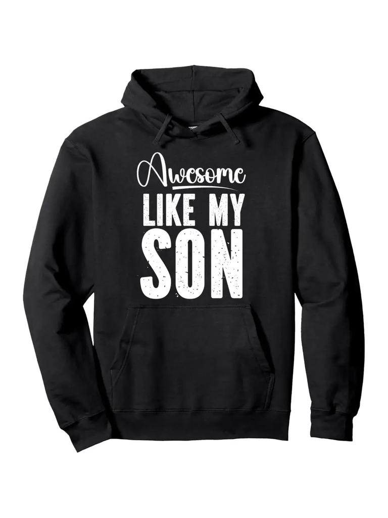 Awesome Like My Son Hoodie - Funny Dad Gift Pullover Sweatshirt