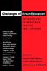The Challenges of Urban Education : Sociological Perspectives for the Next Century Book