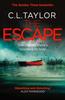 The Escape by C.L. Taylor Paperback Book 9780008118075