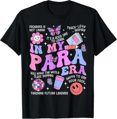 In My Para Era Paraprofessional Paraeducator Back To School Gift Unisex T-Shirt