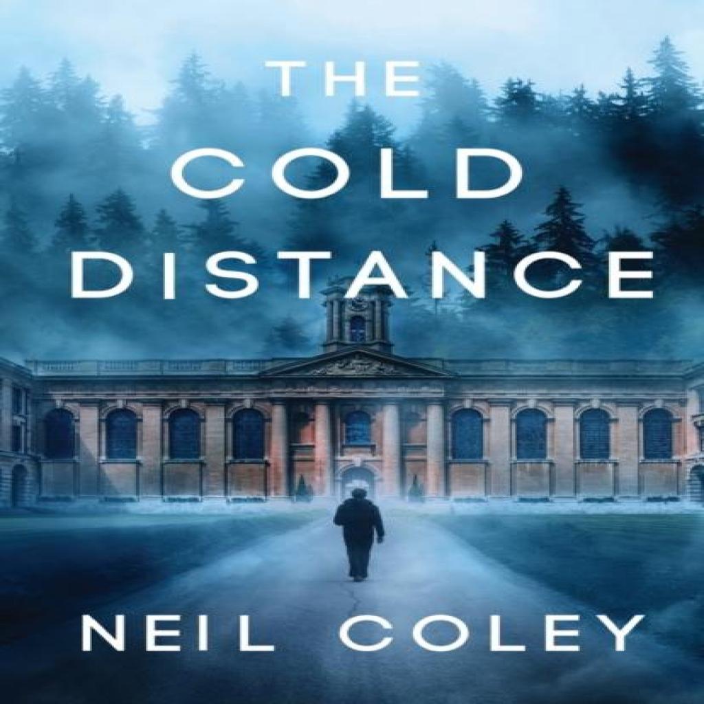 The Cold Distance by Neil Coley Paperback Book 9781803781020