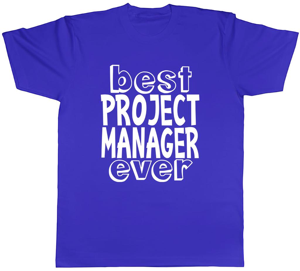 Best Project Unisexager Ever Unisexs Unisex TShirt Tee