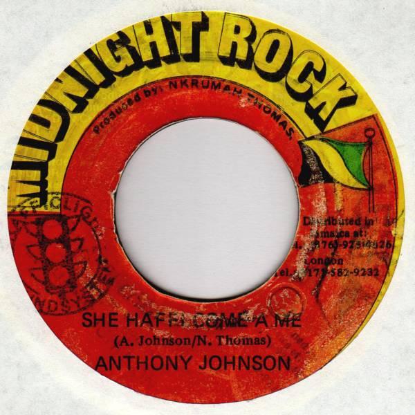 7inch Record ANTHONY JOHNSON - She Haffi Come A Me NONE Midnight Rock Jamaica Reggae, Ska & Dub Used