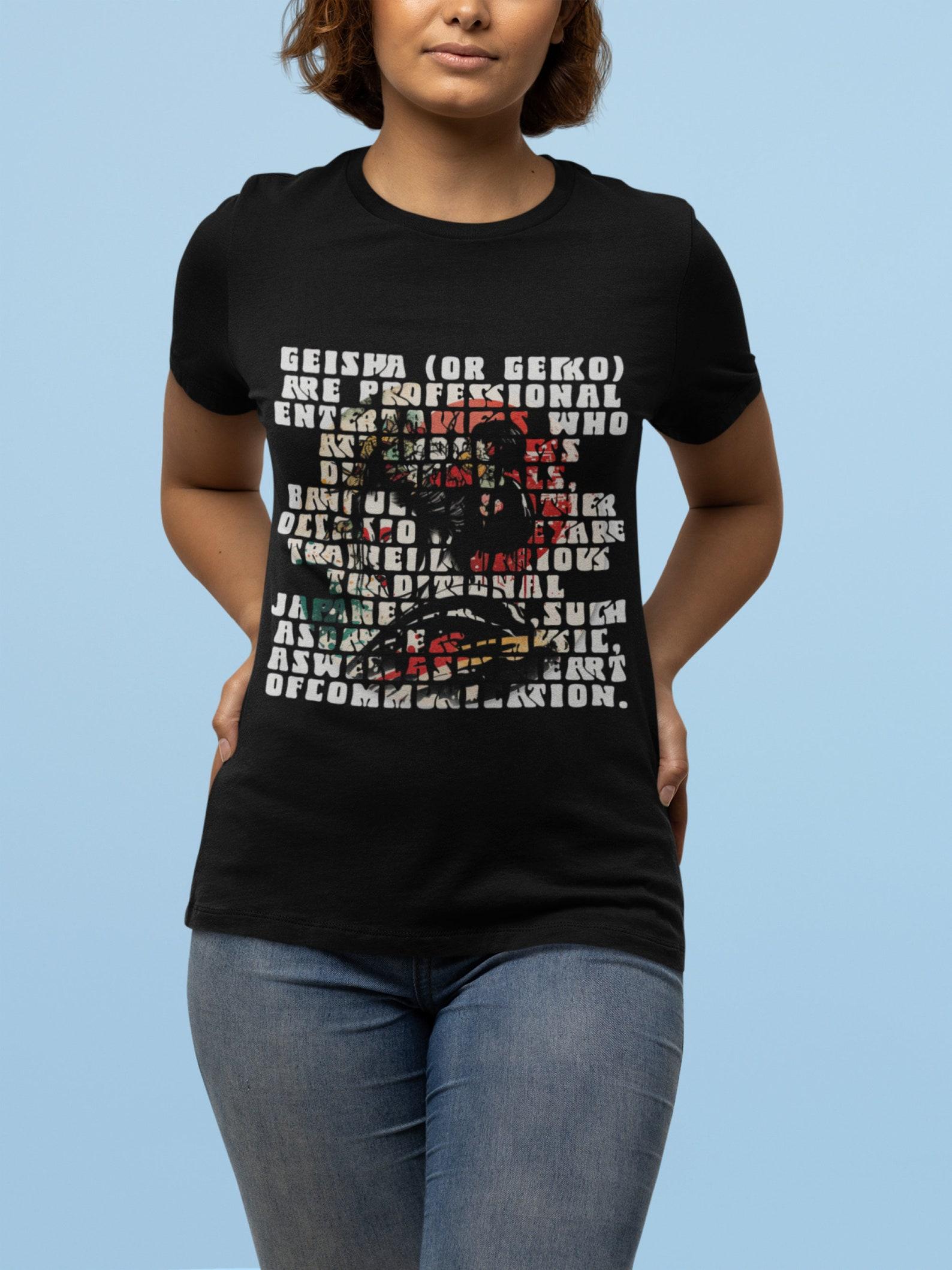 Geisha Girl T-Shirt: Japanese Arts, Culture Gift S