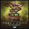 Torchwood 85 Art Decadence by Ash Derby CDAudio Book 9781802404036