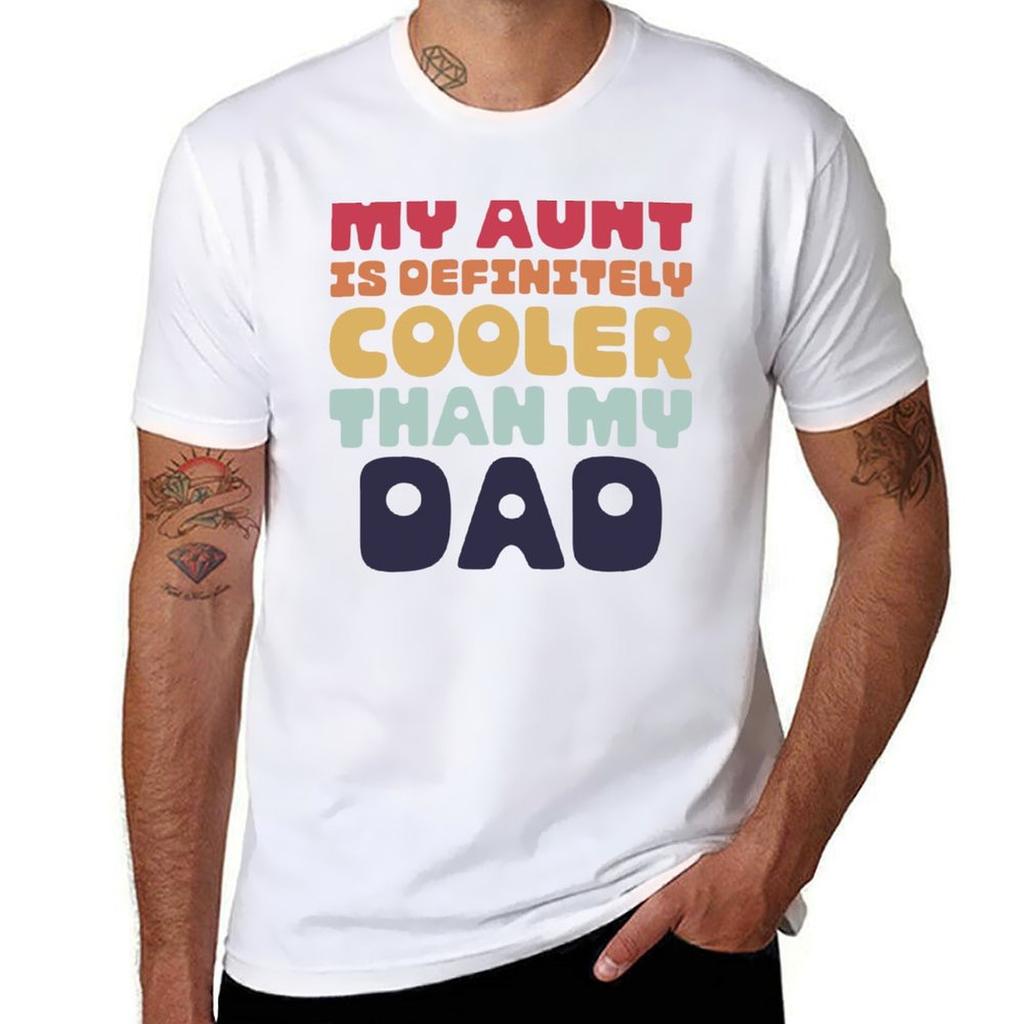 My Aunt is Definitely Cooler Than My Dad TShirt Light Athletic Short Sleeve Tee Shirt
