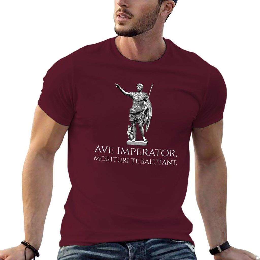 New Caesar Augustus - Ave Imperator, Morituri Te Salutant - Ancient Rome T-Shirt Tees Customized T Shirts Men's T-shirt