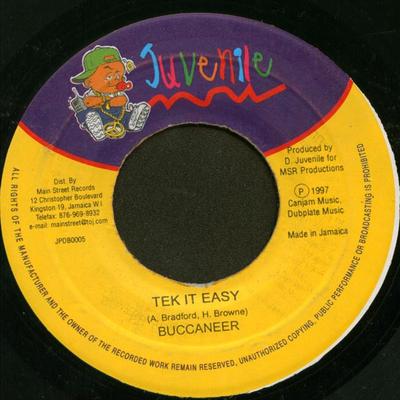 7-Zoll Schallplatte BUCCANEER - Tek It Easy JPDB0005 Juvenile 1997 Jamaika Reggae, Ska & Dub Gebraucht