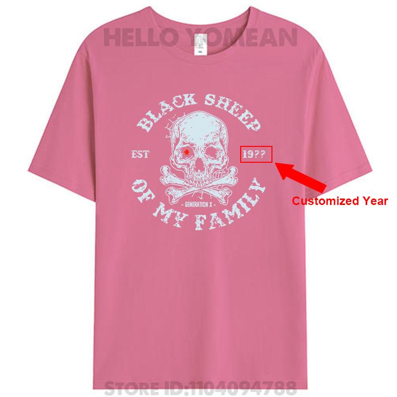 Gen X Est 19?? Customized Birth Year Black Sheep Of My Family Personalized Women Men s Cotton T-Shirt Generation X Tee Tops Gift S