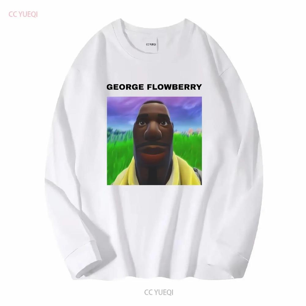 George FlowBerry Funny Meme T Shirt Joke GifT Trending Oddly Long or Short Sleeves Vintage Washed Streetwear Stylish Soft