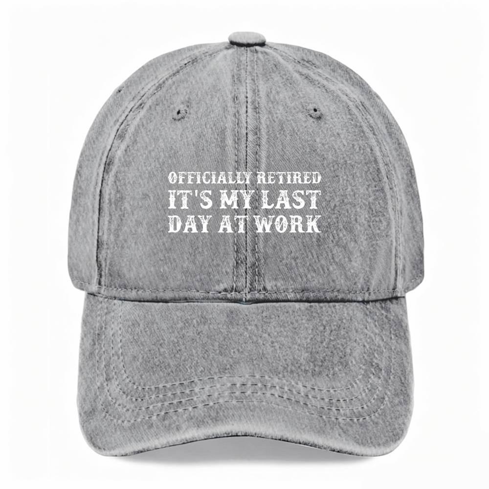 Unisex Officially Retired Dad Hat Funny Last Day At Work Washed Baseball Cap One Size