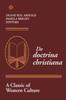 Kniha De Doctrina Christiana : A Classic of Western Culture