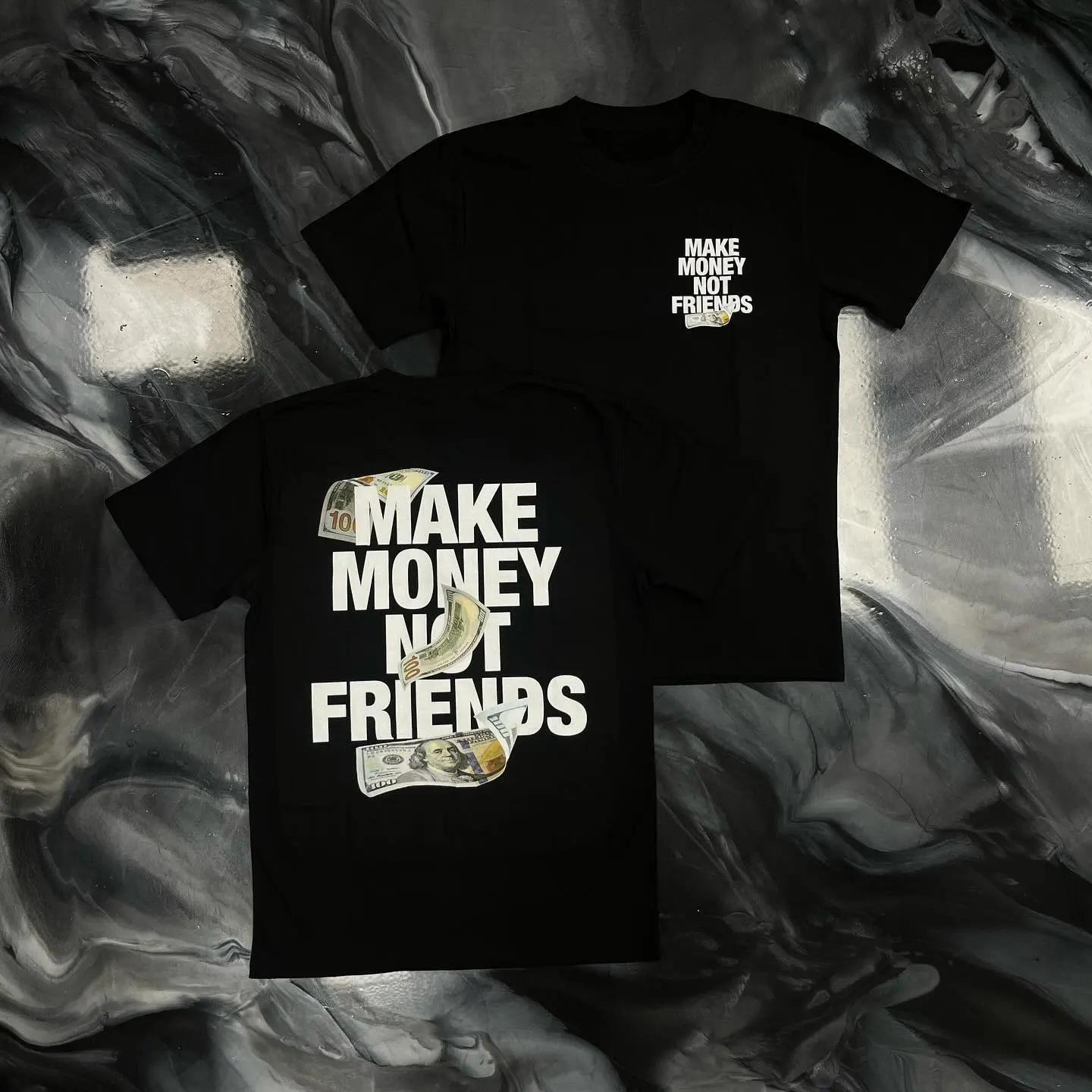 

Make money not make friends printed Tshirt mens summer 100 cotton high quality fashion trend Tshirt oneck shortsleeved top 3XL