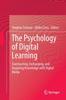 The The Psychology of Digital Learning : Constructing, Exchanging, and Acquiring Knowledge with Digital Media Book