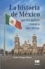 Livre La Historia De Mexico Que Les Quiero Contar a Mis Nietos