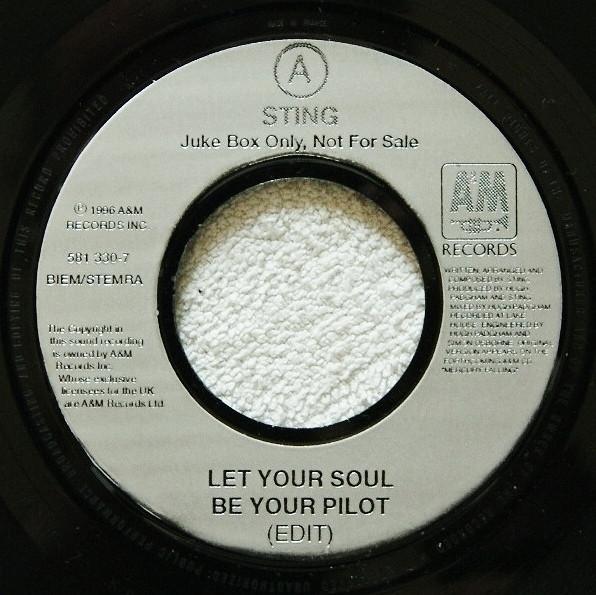 7inch Record STING Let Your Soul Be Your Pilot 5813307PROMO AM 1996 UK Rock Used