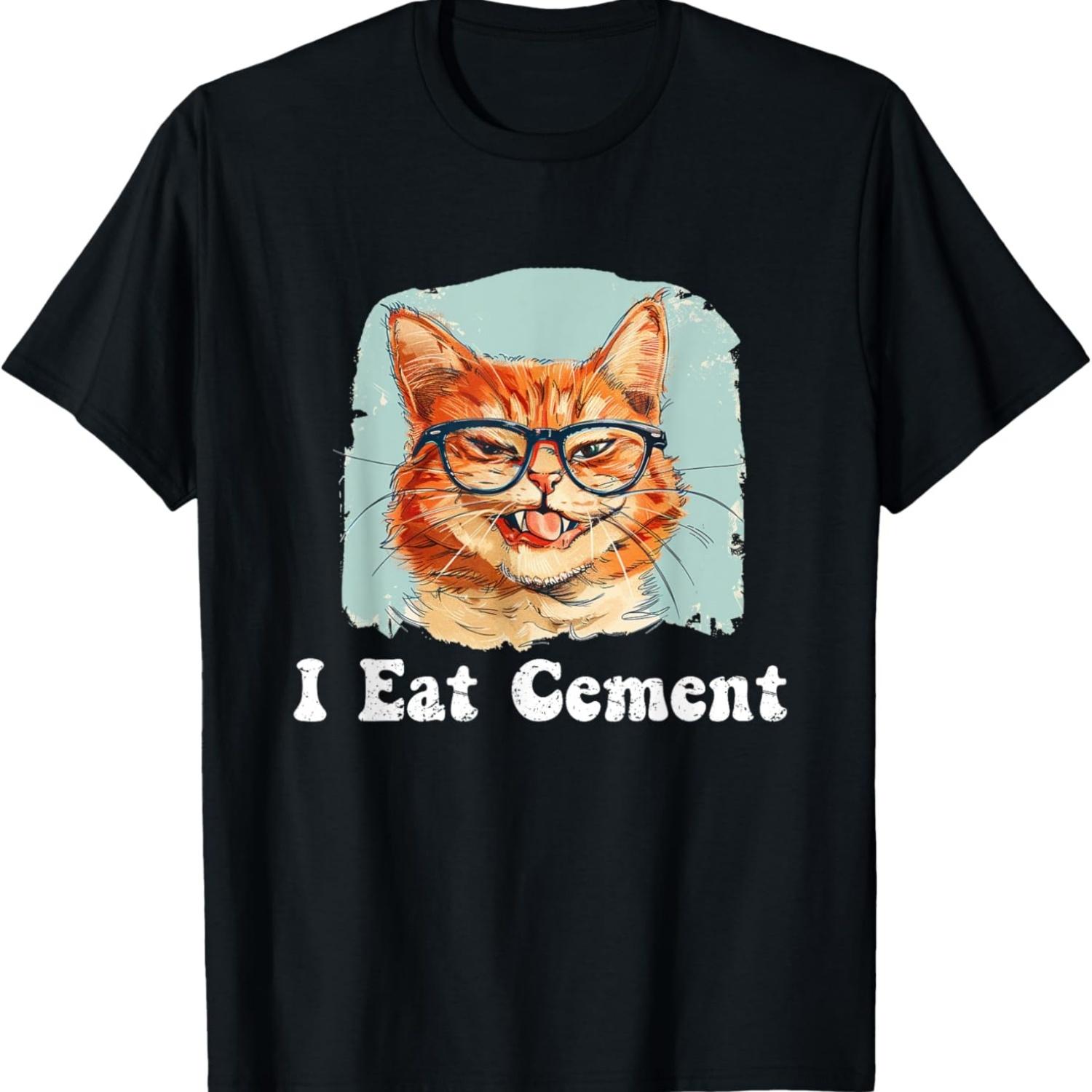 I Eat Cement Funny Oddly Specific Meme Cursed Cat T-Shirt S чёрный