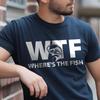 Fisherman Shirt, Funny Fishing Tee with "WTF Where's The Fish" Graphic for Anglers