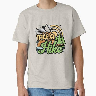 Take A Hike Classic T-Shirt