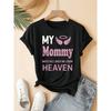 Women's "My Mommy Watches Over Me from Heaven" Print T-Shirt - Loose-Fit Comfortable Casual Short Sleeve Top Suitable for All Seasons