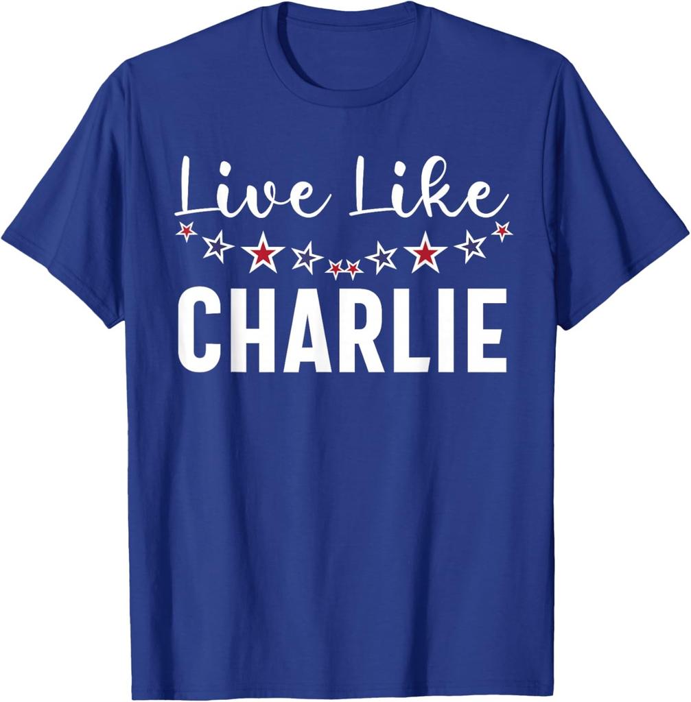 Live Like Charlie Inspirational Memorial Tribute Unisex T-Shirt