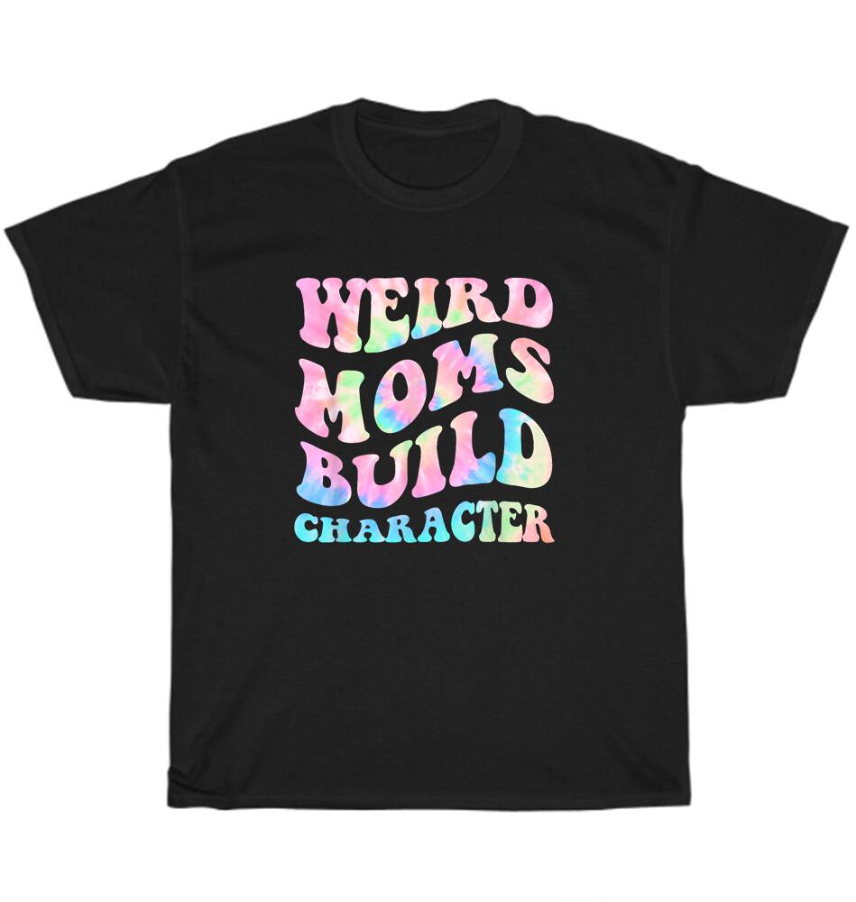 Странные Мамы Строят Характер Мама Мамочка Женщины Подарок на День Матери Унисекс Футболка НОВИНКА 4XL