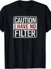 Beware I Have No Filter Funny Sarcastic Graphic T-Shirt Warning Humor Tee