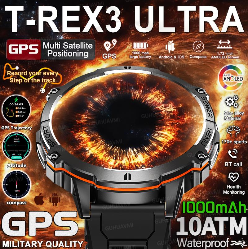 2026 New T-Rex3 1000mAh Battery Sports SmartWatch 1.73" AMOLED Screen 10ATM Waterproof Compass Altimeter Military bracelet Men