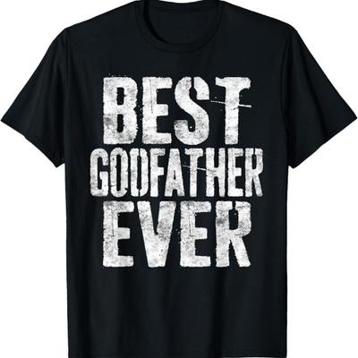 Best Godfather Ever T-Shirt Fathers Day Godfather Shirt T-Shirt