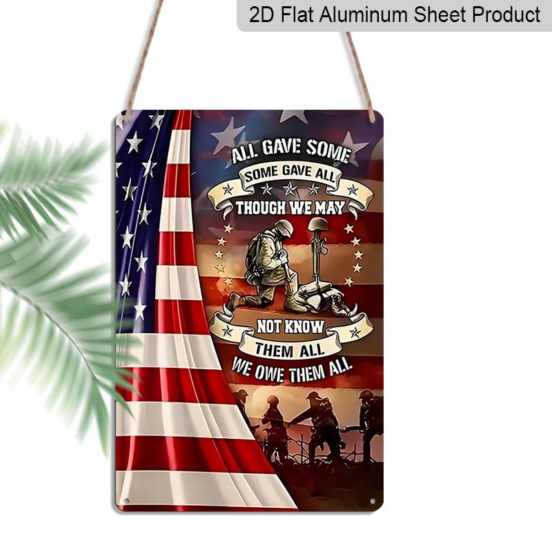 

2D Flat Veteran Memorial Metal Sign, All Gave Some Some Gave All Quote, 8×12 Inch Aluminum Wall Art, Patriotic Veteran Tribute Design, Durable 20*30cm