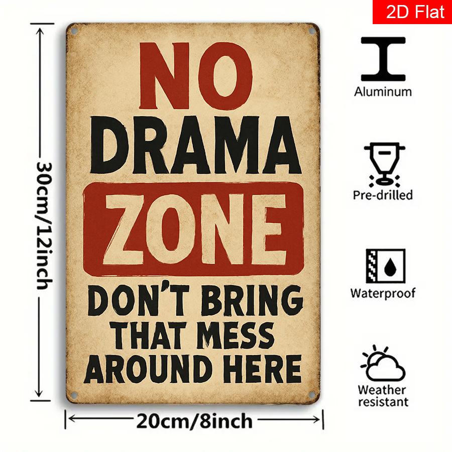 

No Theater Zone Dont Bring That Drama Here Vintage Metal Sign x Rustic Wall Art for Home 20x30cm（7.8x11.8inch）