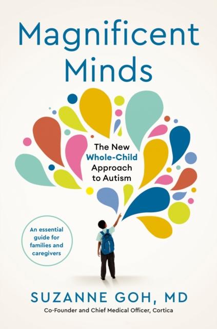 Книга Magnificent Minds : The New Whole-Child Approach To Autism