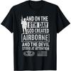 Airborne - No 8º Dia Deus Criou Airborne, o Diabo ficou em ..