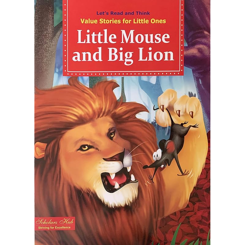 Value Stories.Little Mouse & Big Lion. Value packed stories of long ago, retold in