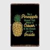Motivational Pineapple Metal Plaque Poster Club Cinema Classic Wall Plaque Tin Sign Posters
