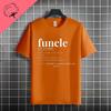 Funny Uncle Funcle Definition Tshirt For Unisex Casual Fashion Streetwear Pure Cotton Short Sleeve Tshirt Outdoor Clothing