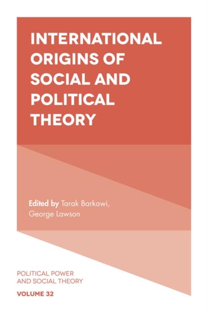 The International Origins of Social and Political Theory Book