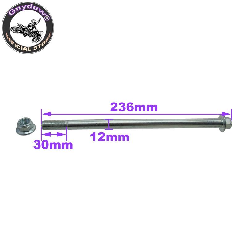 Gnyduw Durable 12mm 225mm Wheel Axle For 50cc 70cc 90cc 110cc 125cc Pit Dirt Bikes Scooters Moped Motorcycle Parts