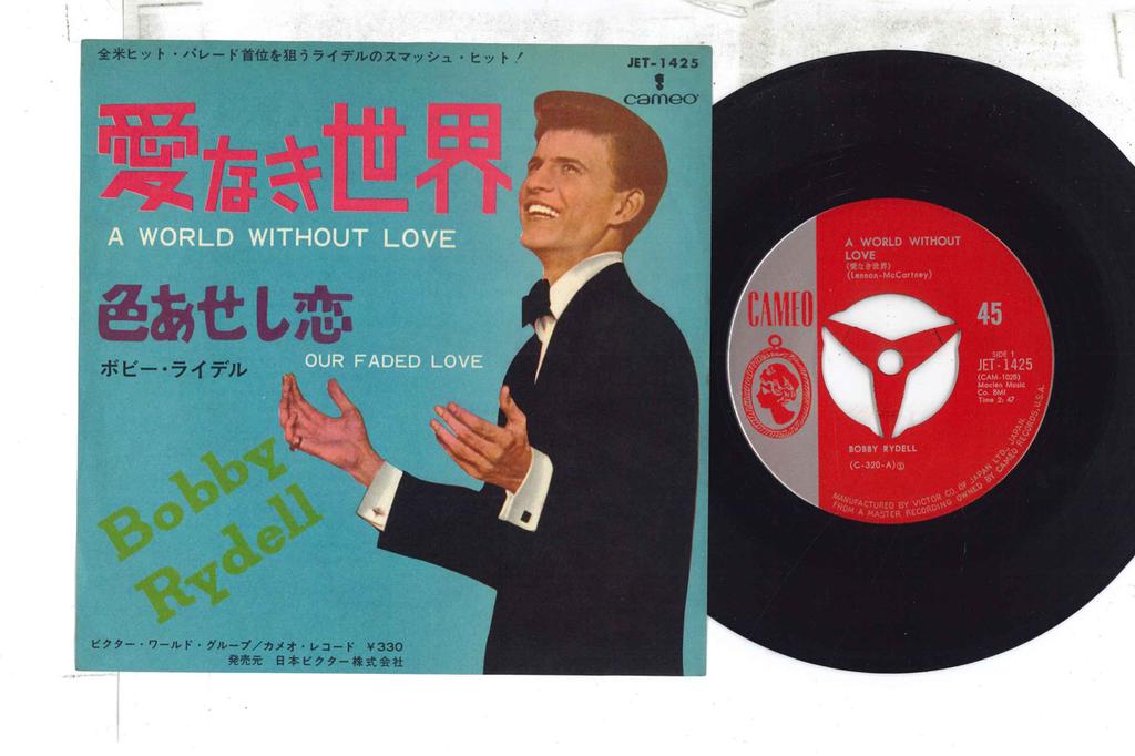 7inch Record BOBBY RYDELL - A World Without Love / Our Faded Lo JET1425 CAMEO 1964 Japan Rock Used