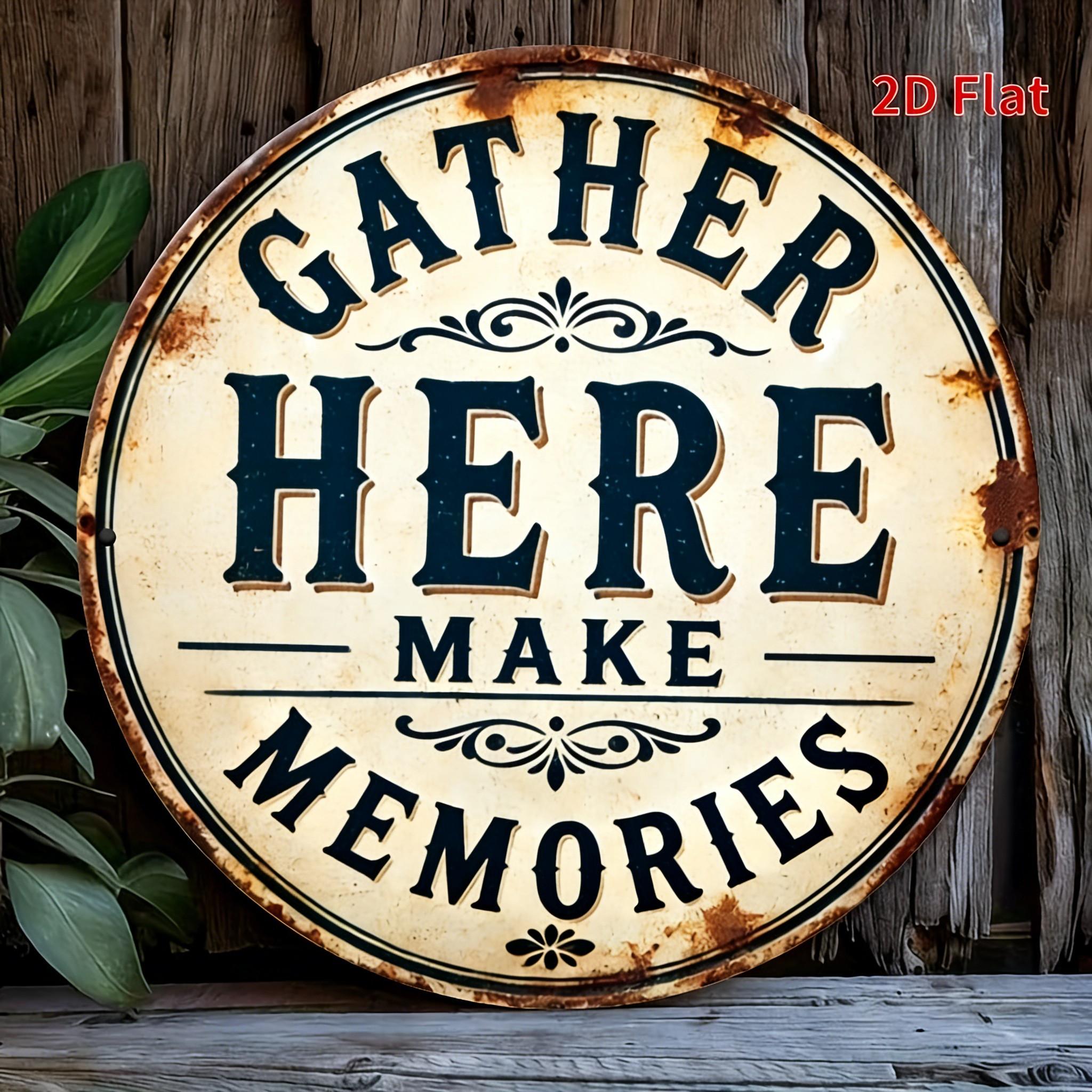 Gather Here Make Memories Vintage Retro Metal Sign  Rustic Home  Kitchen Wall Decor 20x20cm(8x8inch)