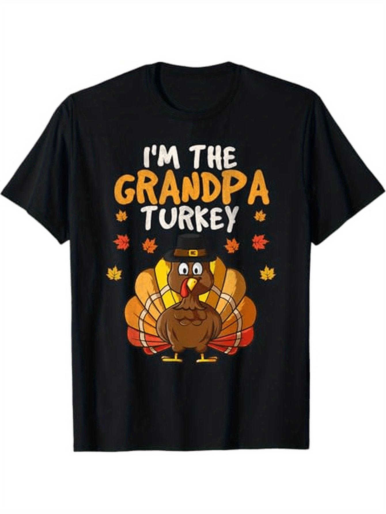 I Am The Thanksgiving Turkey for 2024 XL