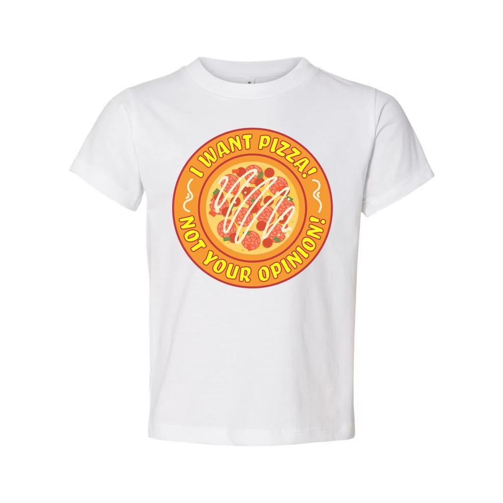 I Want Pizza Not Your Opinion Unisex Graphic Tee Shirt Funny Food Quote Apparel