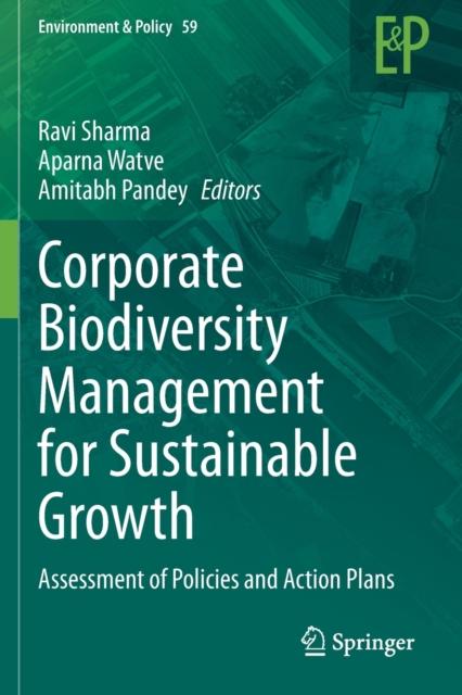 The Corporate Biodiversity Management for Sustainable Growth : Assessment of Policies and Action Plans : 59 Book