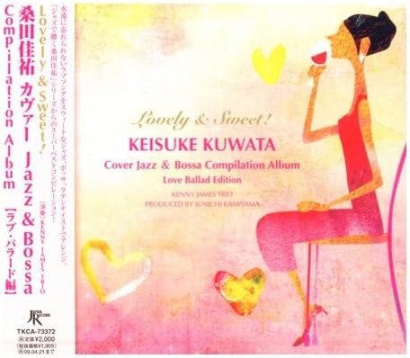 

CD KENNY JAMES TRIO; JUNICHI KAMIYAMA - Lovely&Sweet!kuwatakeisuke Cover Ja TKCA73372 Japan ObiJapanese Pop/Rock Used