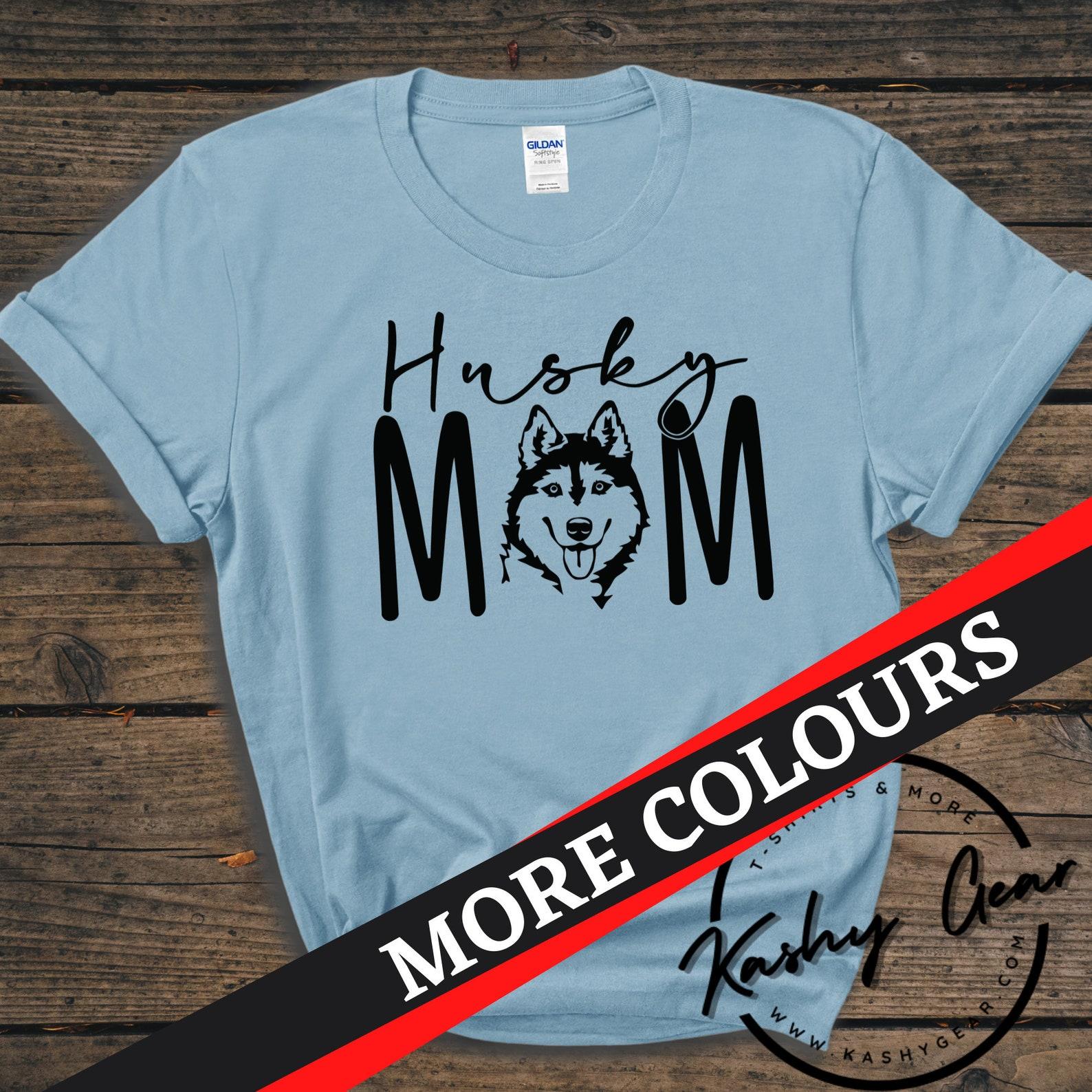 Husky Mom Shirt | Husky Dog TShirt | Dog Mom Parent Tee | Christmas Gift For Dog Lovers T Shirt 4XL